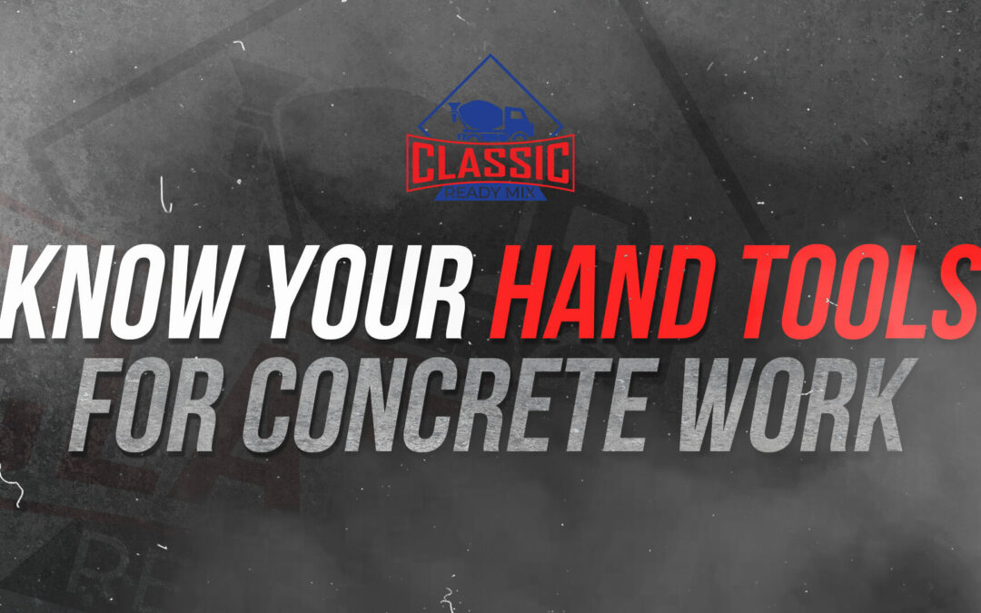 Concrete Tools for Concrete Works